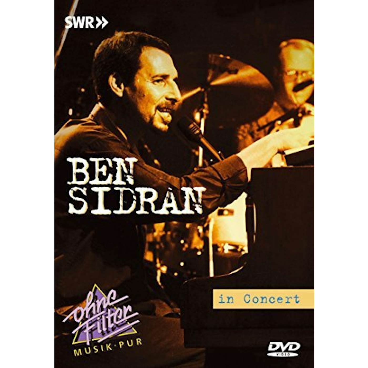 Ben Sidran IN CONCERT: OHNE FILTER DVD