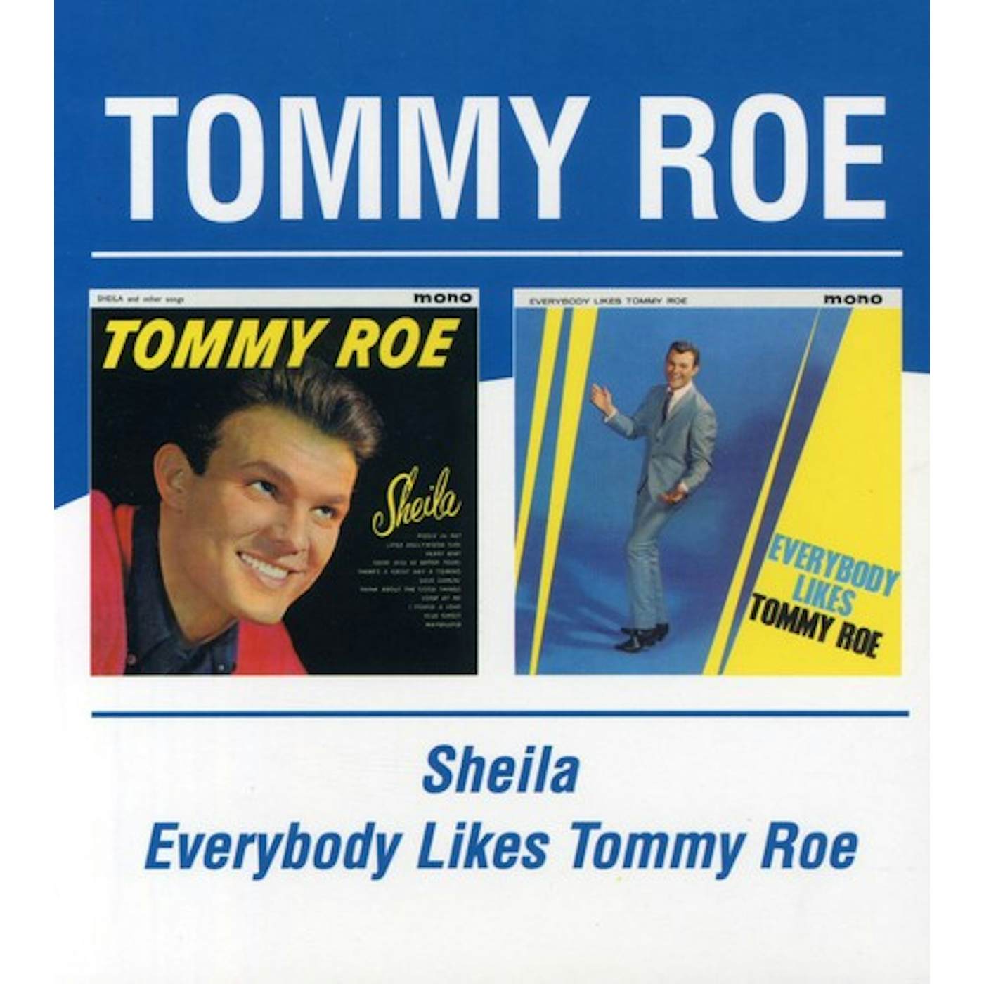 SHEILA & OTHER SONGS / EVERYBODY LIKES TOMMY ROE CD