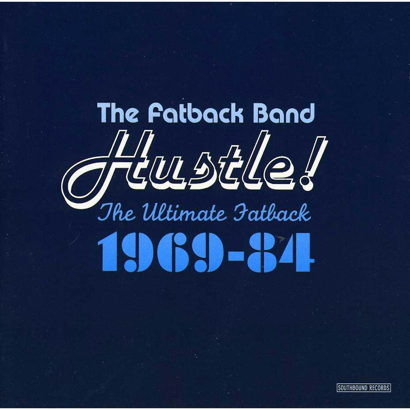 HUSTLE THE ULTIMATE Fatback Band 1969-84 CD