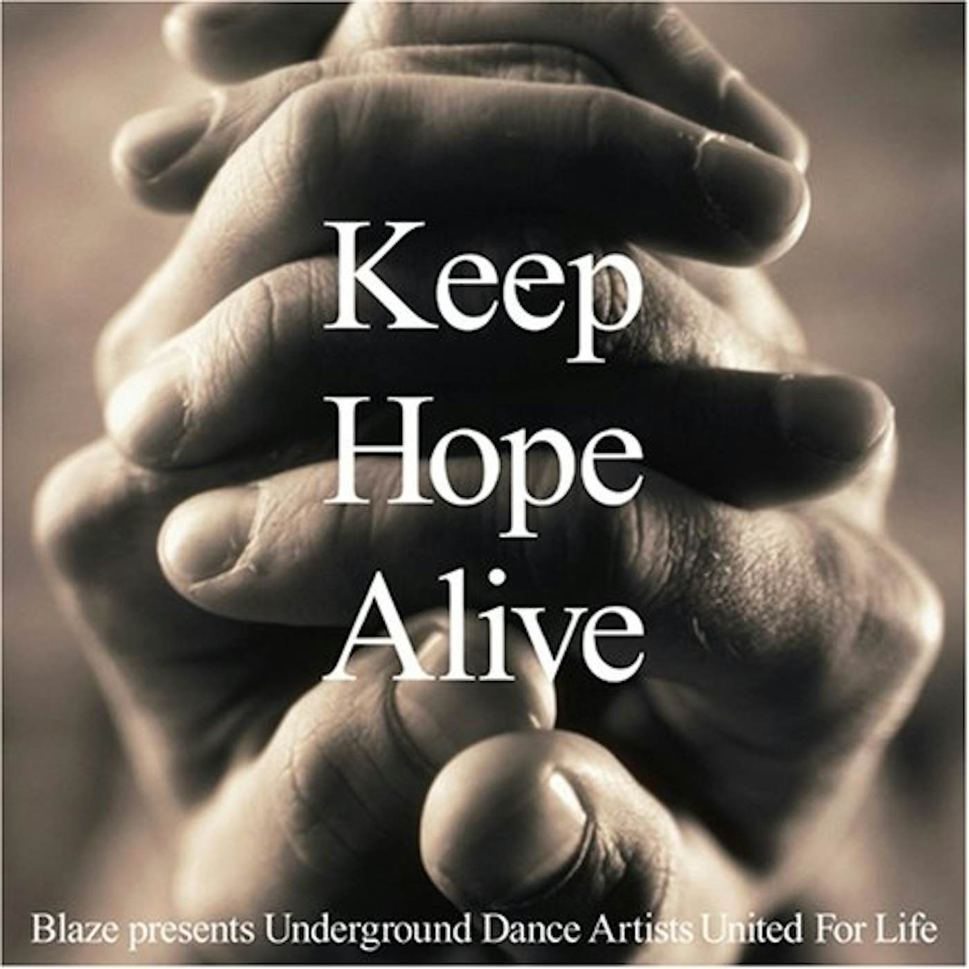 The Blaze KEEP HOPE ALIVE: LIFEBEAT BENEFIT COMPILATION CD