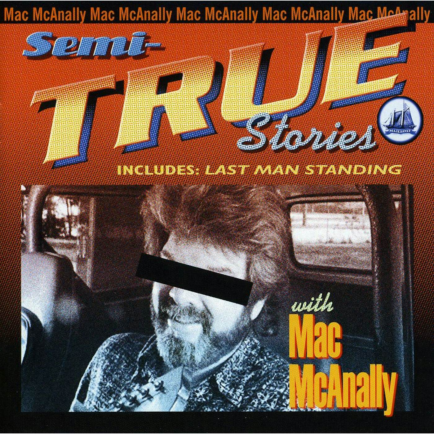 Mac McAnally SEMI-TRUE STORIES CD