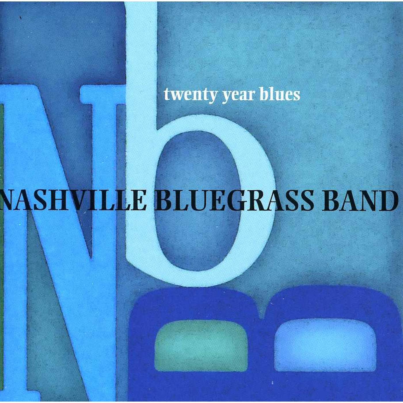 The Nashville Bluegrass Band TWENTY YEAR BLUES CD
