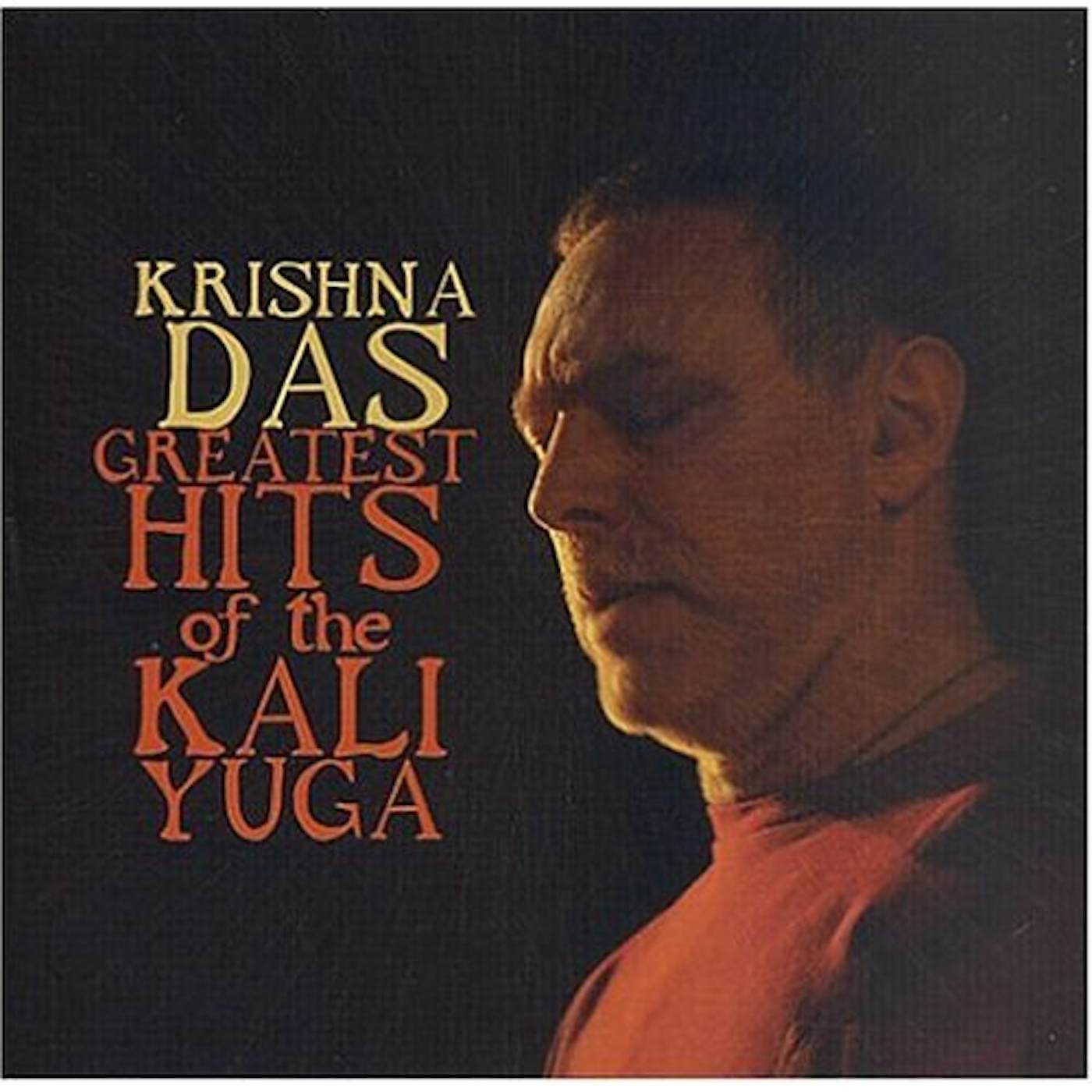 Krishna Das GREATEST HITS OF THE KALI YOGA CD
