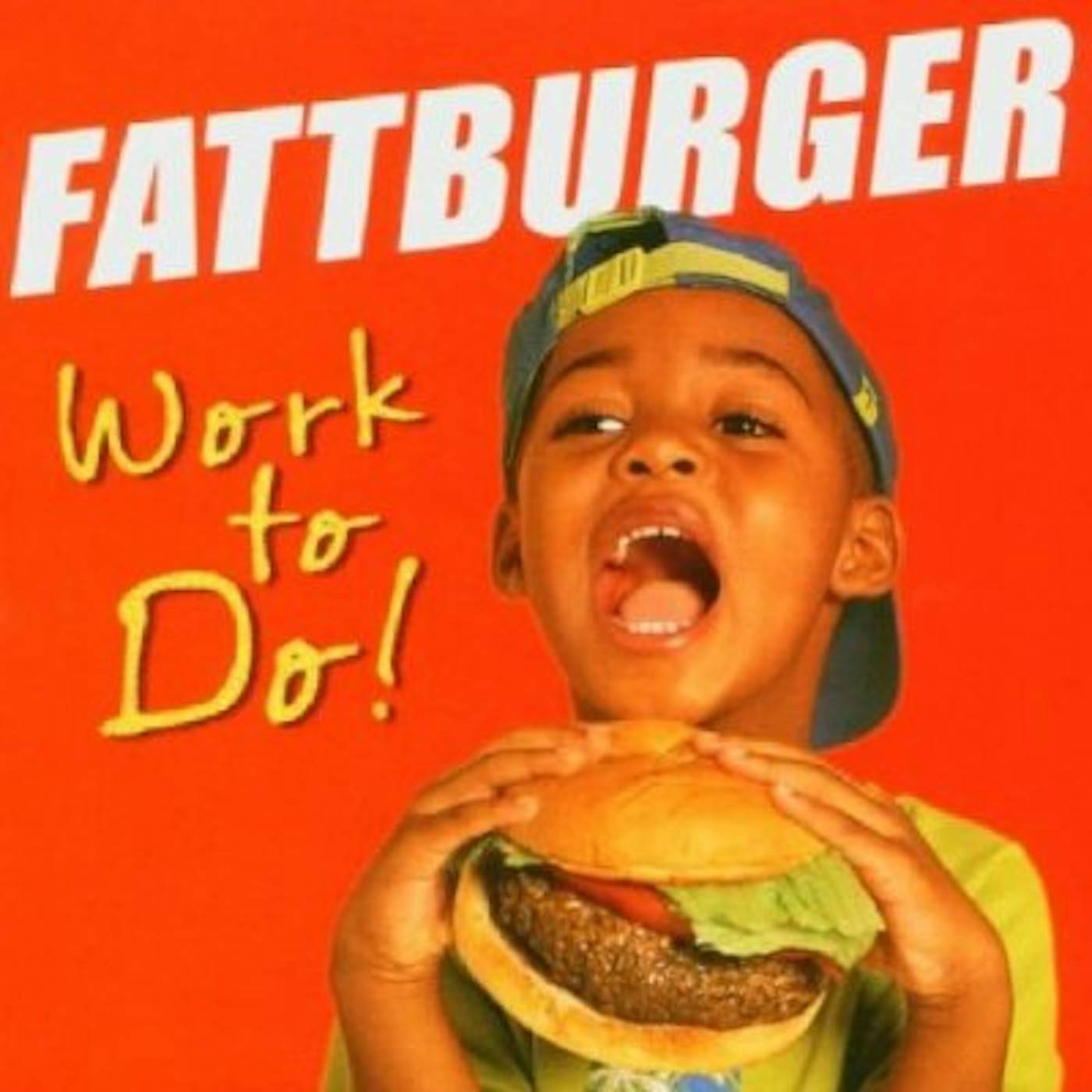 Fattburger WORK TO DO CD