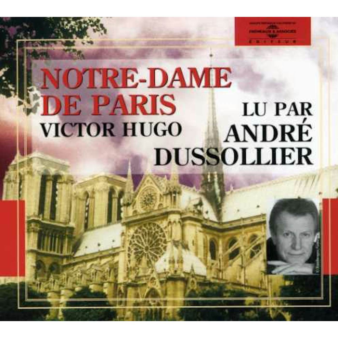 Andre Dussollier NOTRE DAME DE PARIS:VICTOR HUGO CD