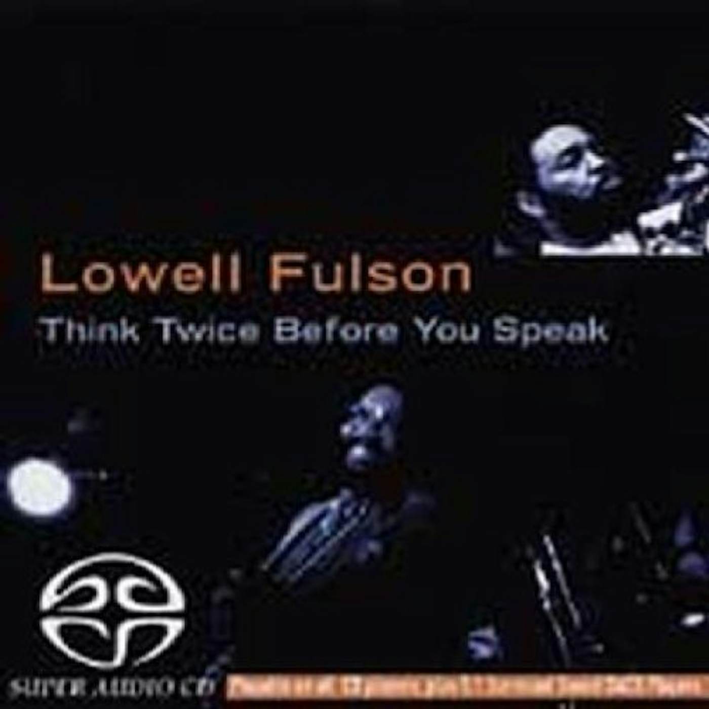 Lowell Fulson THINK TWICE BEFORE YOU SPEAK CD
