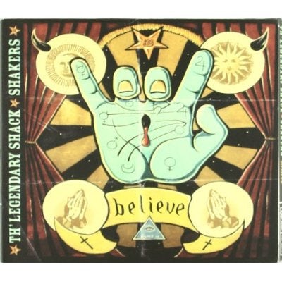 Legendary Shack Shakers BELIEVE CD $16.49$14.99