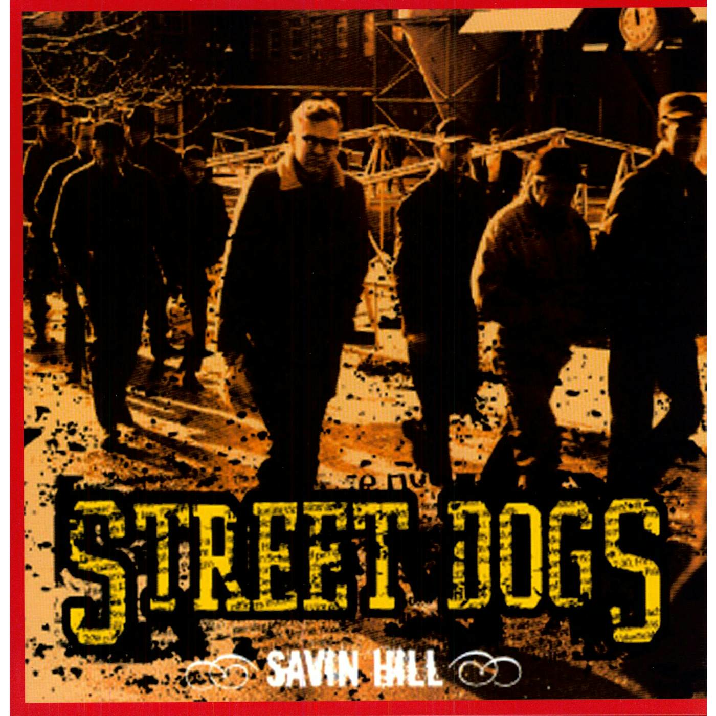 Street Dogs Savin Hill Vinyl Record