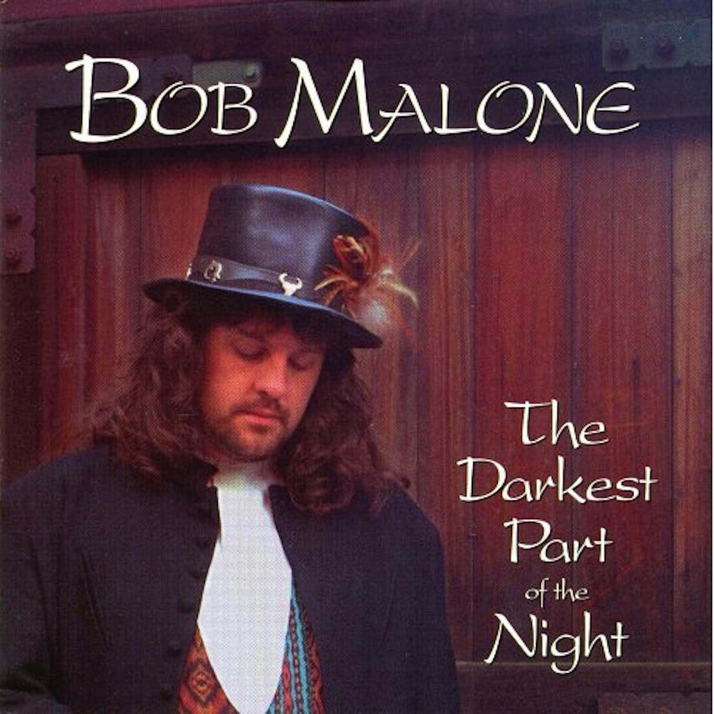 Bob Malone DARKEST PART OF THE NIGHT CD