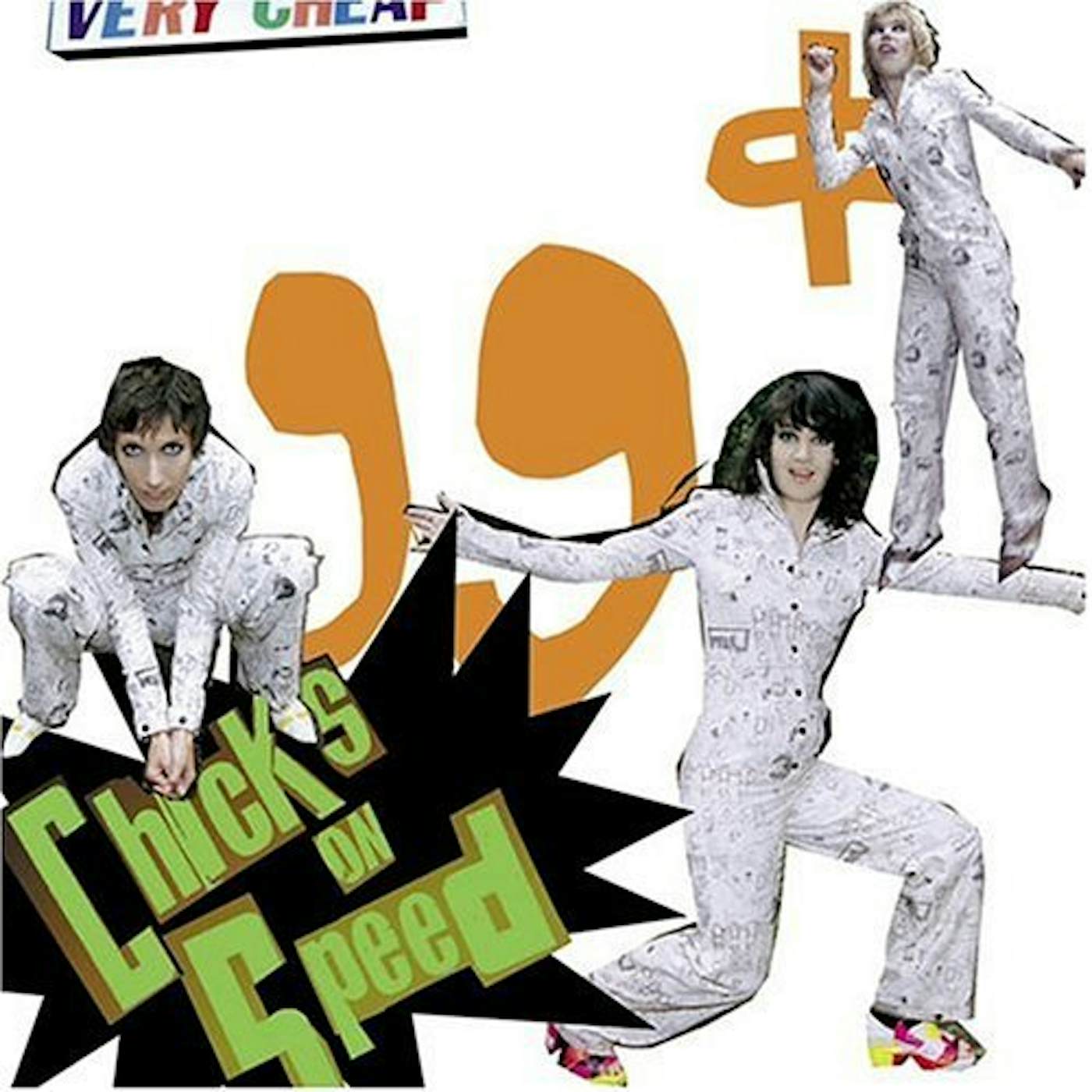 Chicks On Speed 99 CENTS CD