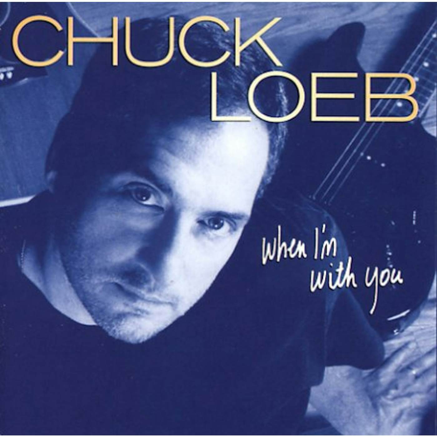 Chuck Loeb WHEN I'M WITH YOU CD