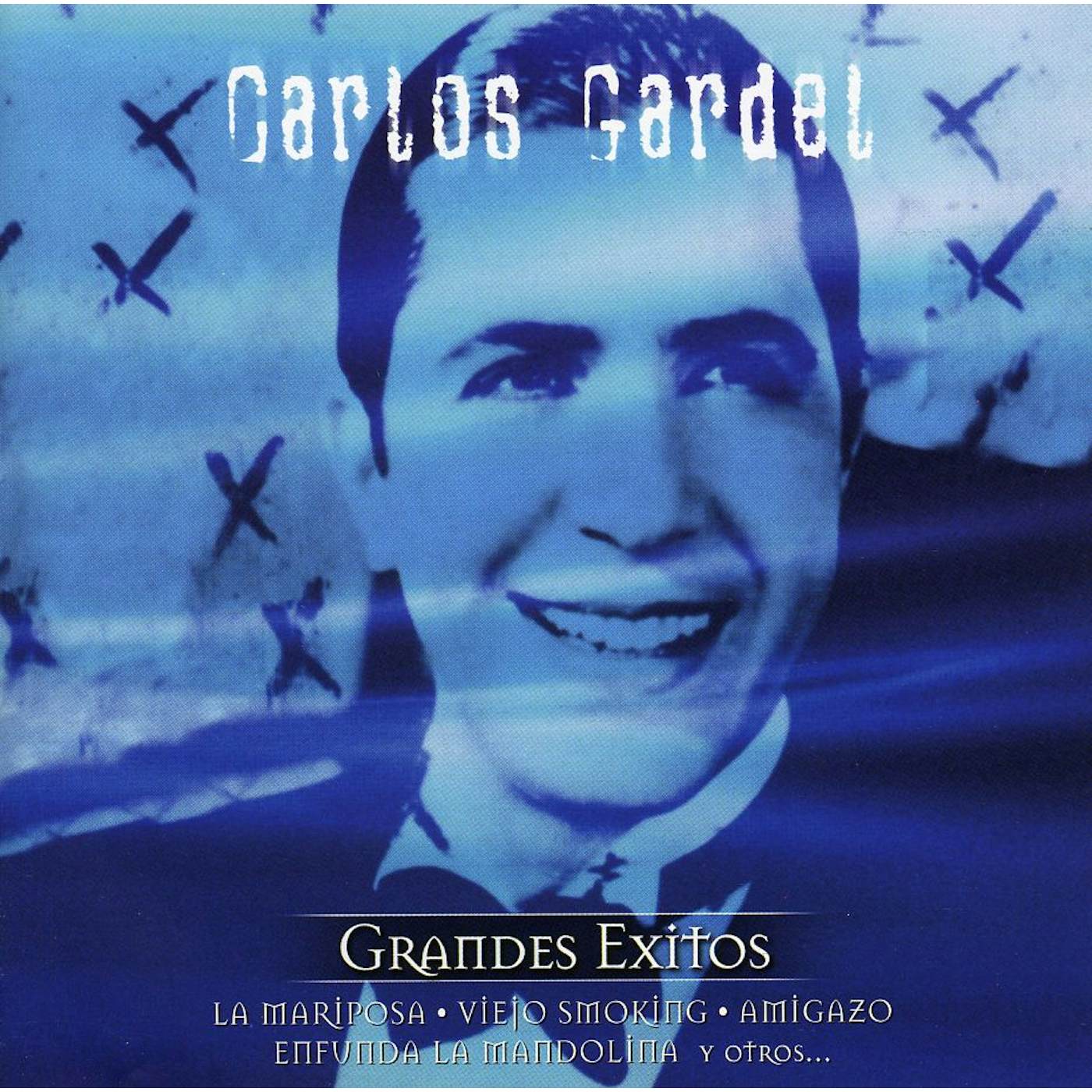 Carlos Gardel SERIE DE ORO: GRANDES EXITOS CD