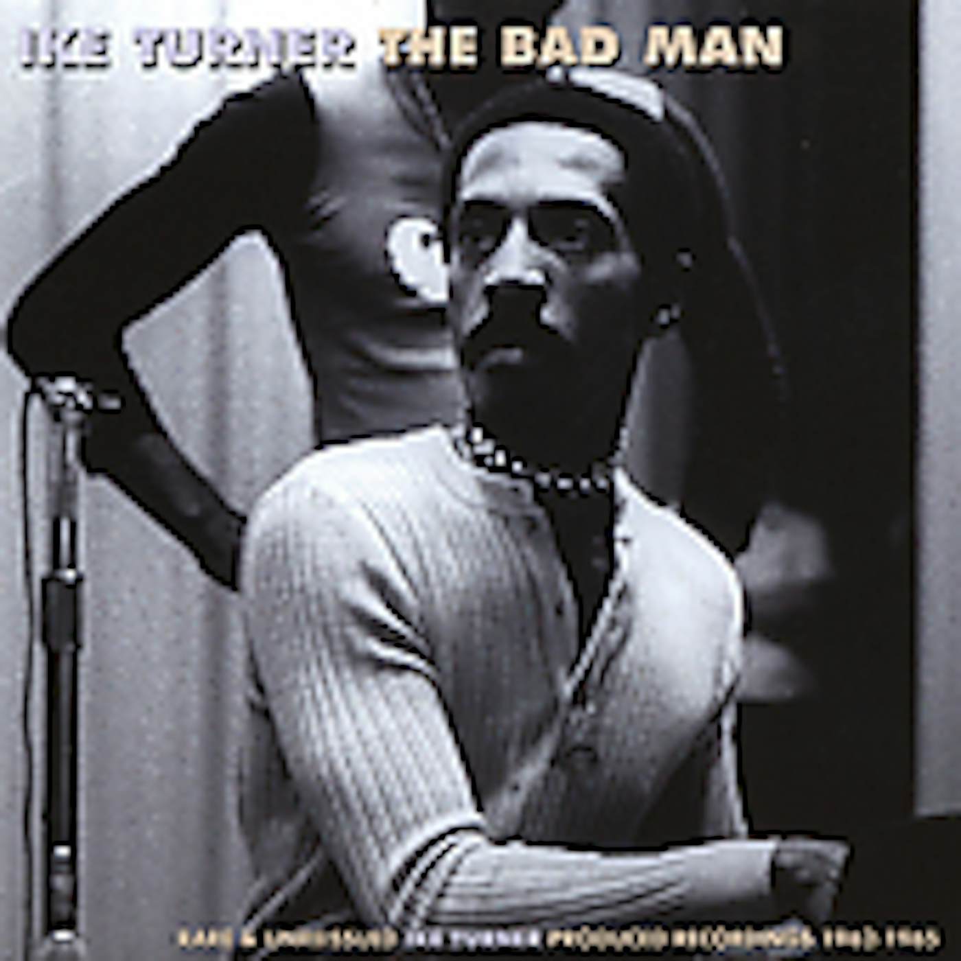 Ike Turner BAD MAN CD