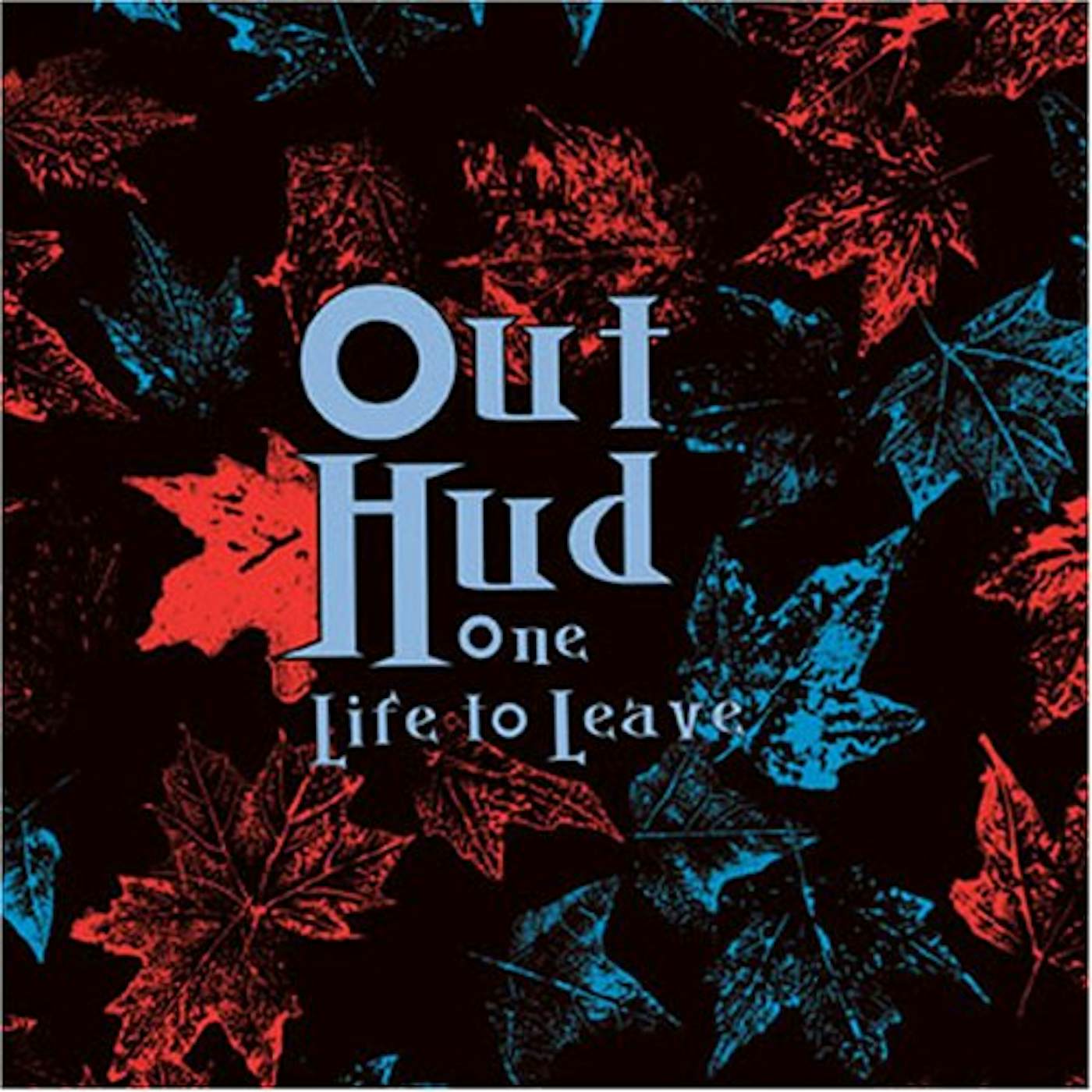 Out Hud One Life to Leave Vinyl Record