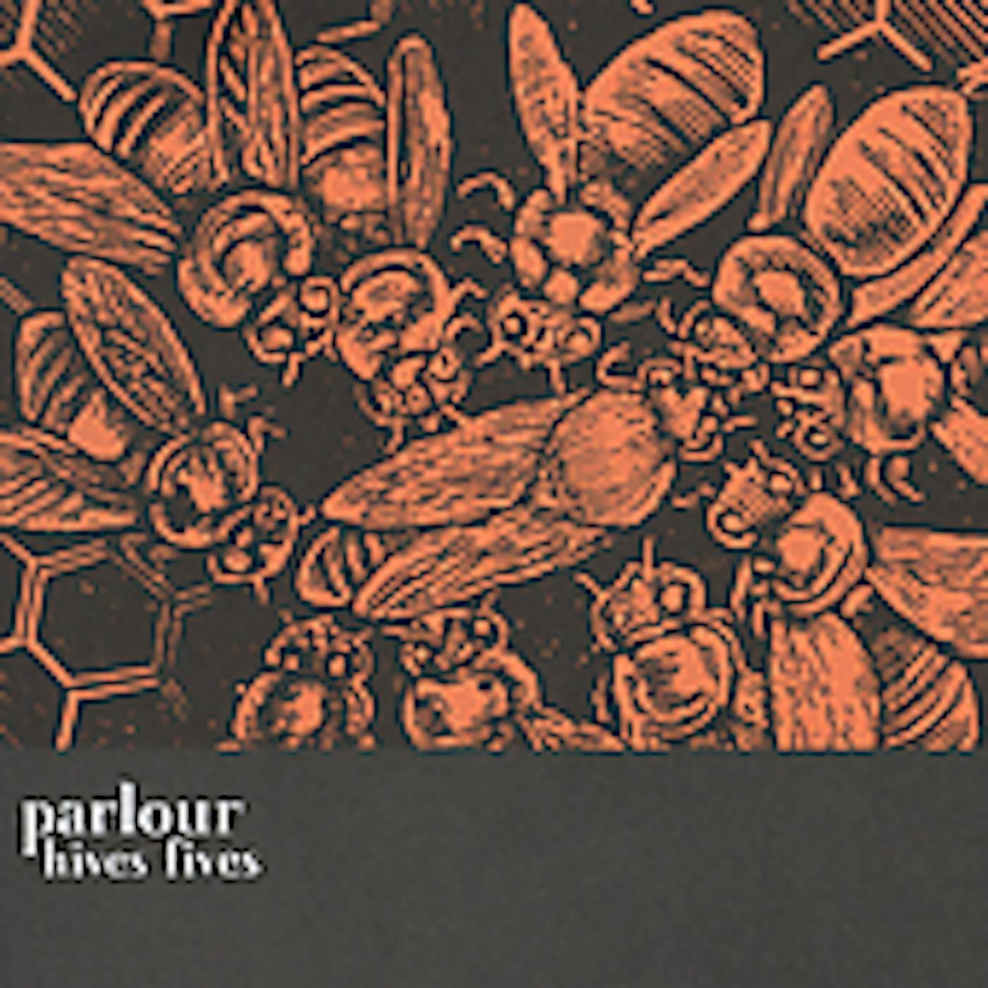 Parlour HIVES FIVES CD