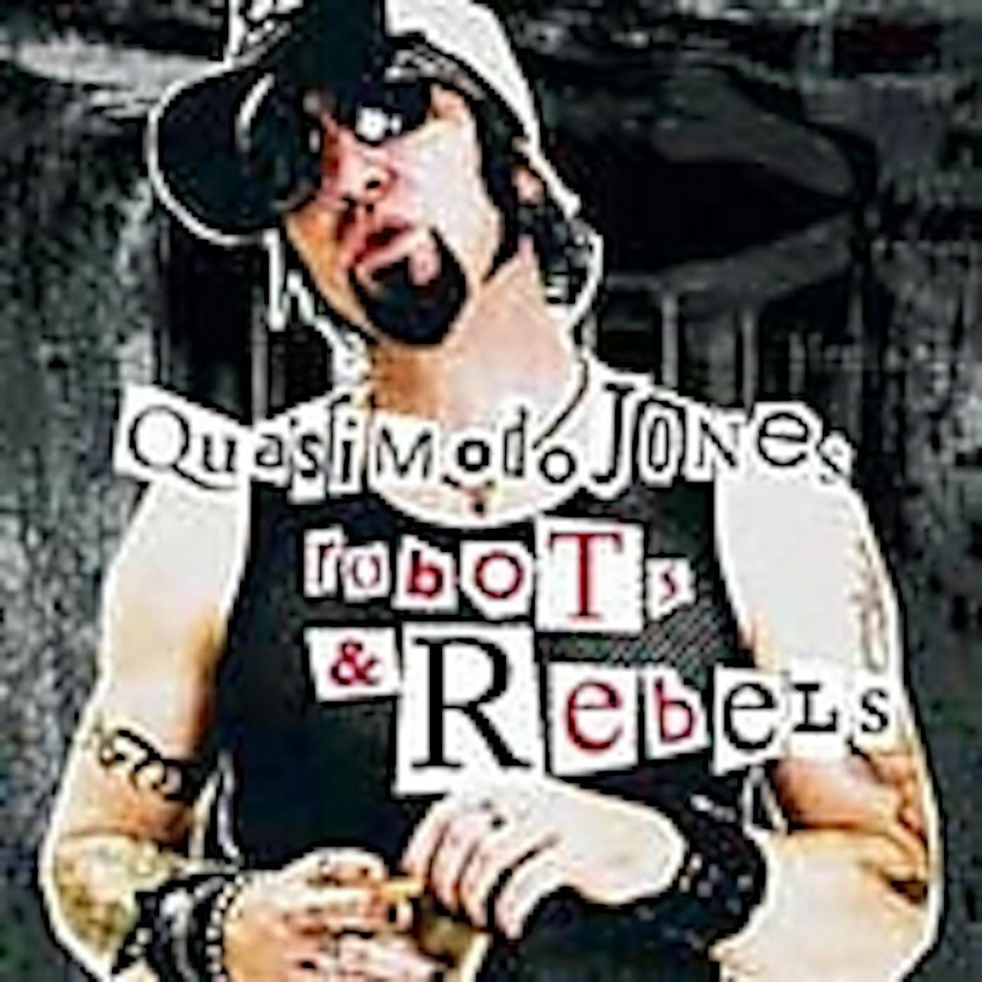 Quasimodo Jones ROBOTS & REBELS CD