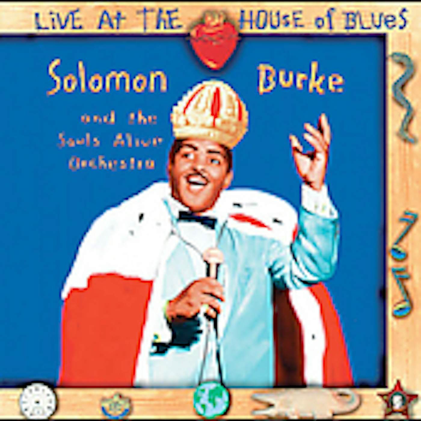Solomon Burke LIVE AT THE HOUSE OF BLUES CD