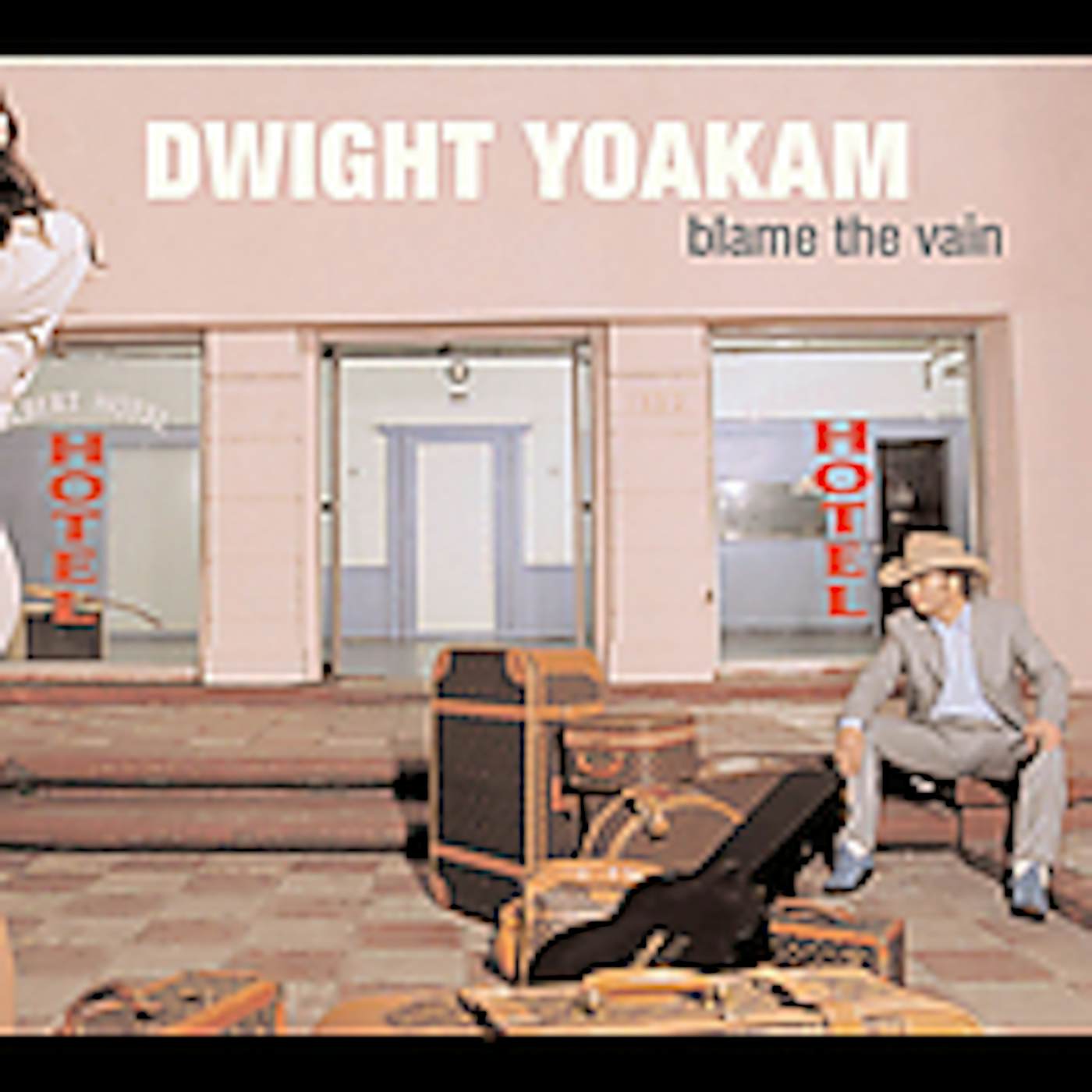 Dwight Yoakam BLAME THE VAIN CD