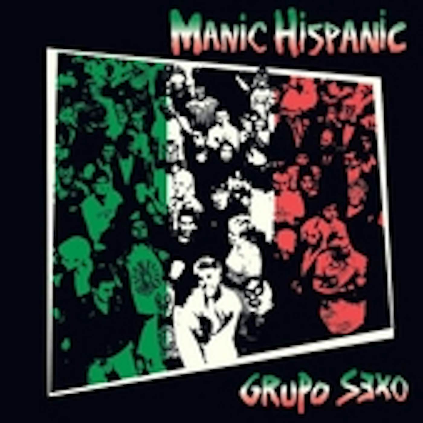 grupo sexo cd - Manic Hispanic