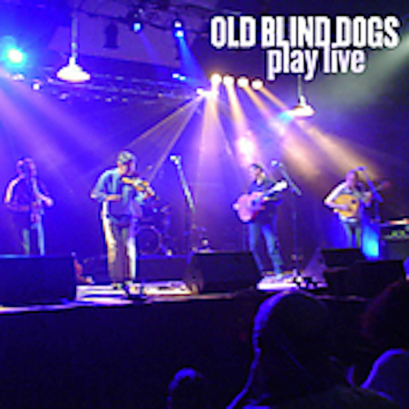 Old Blind Dogs PLAY LIVE CD