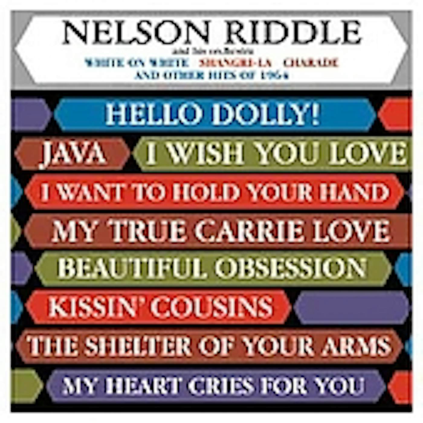 Nelson Riddle WRITE ON WHITE & OTHER HITS OF 64 CD