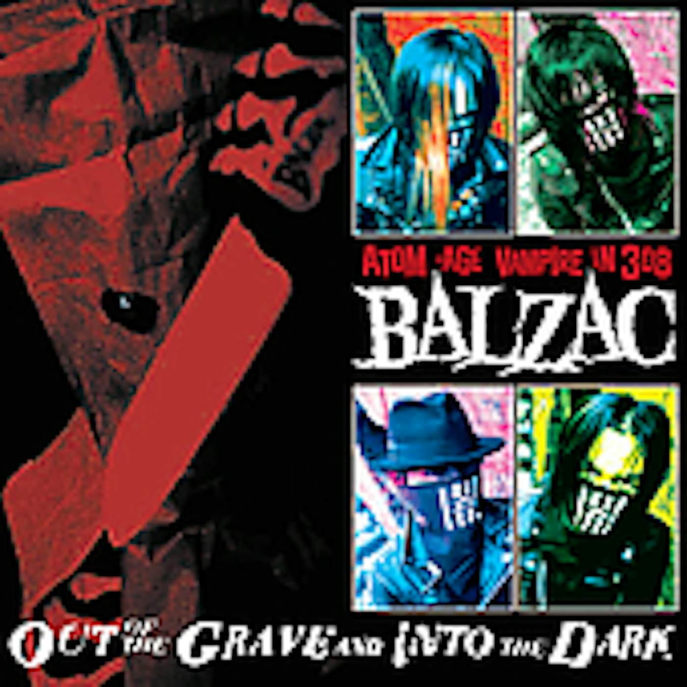 Balzac OUT OF THE GRAVE & INTO THE DARK CD