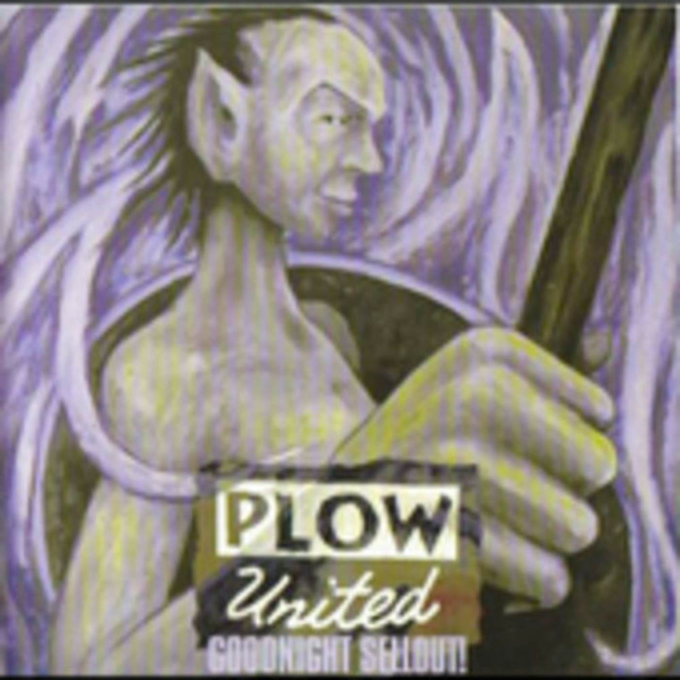 Plow United GOODNIGHT SELLOUT CD