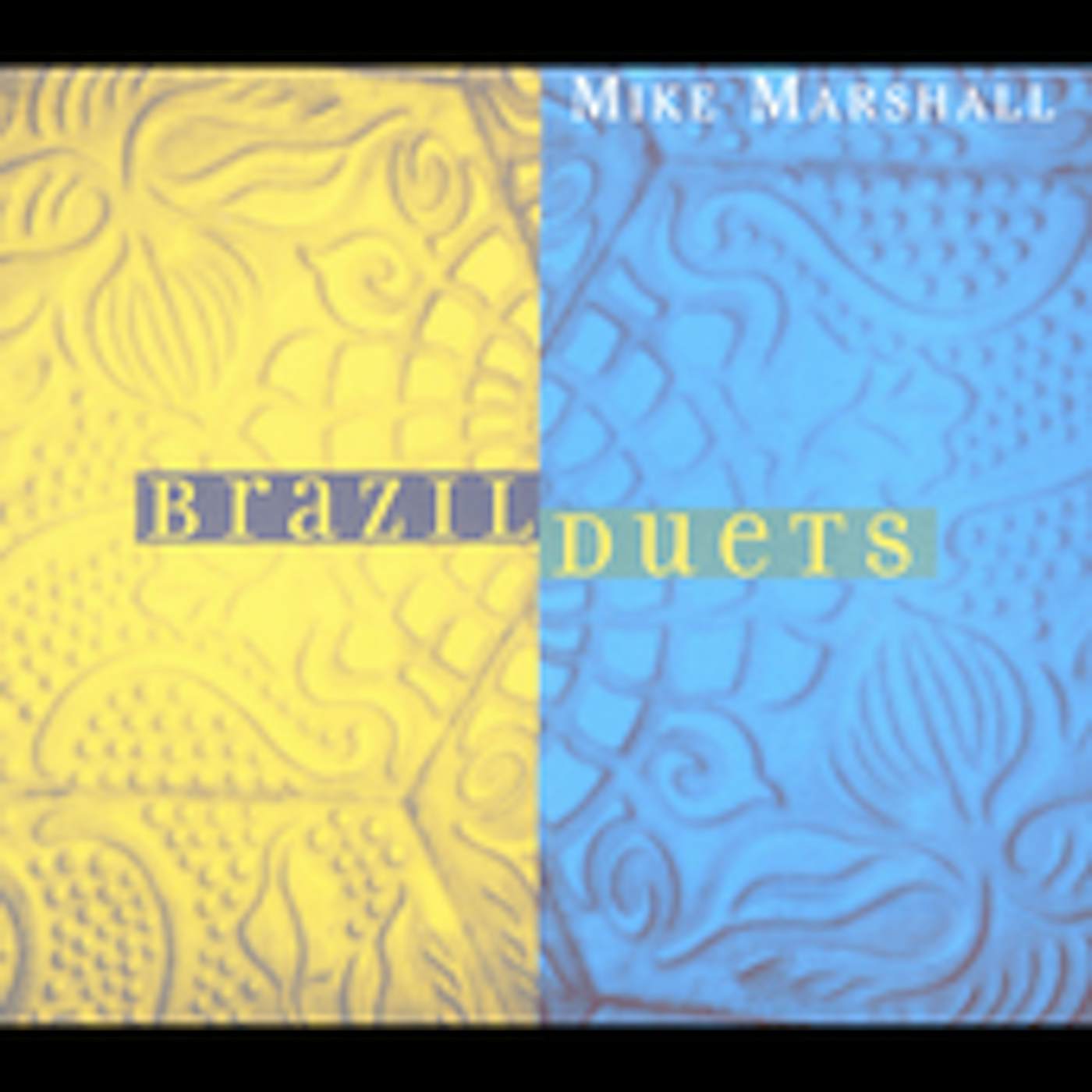Mike Marshall BRAZIL DUETS CD