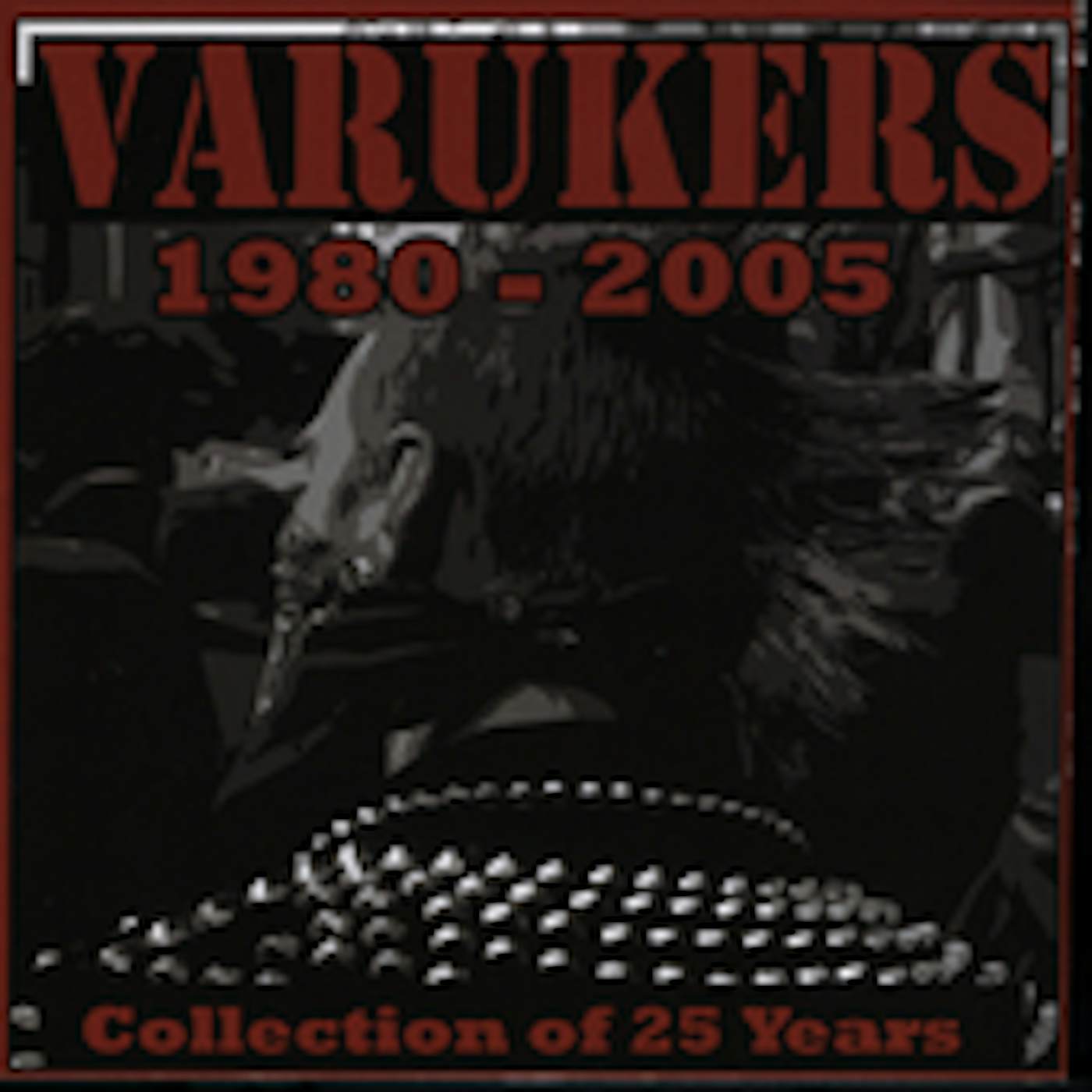 The Varukers 1980-2005 COLLECTION OF 25 YEARS CD