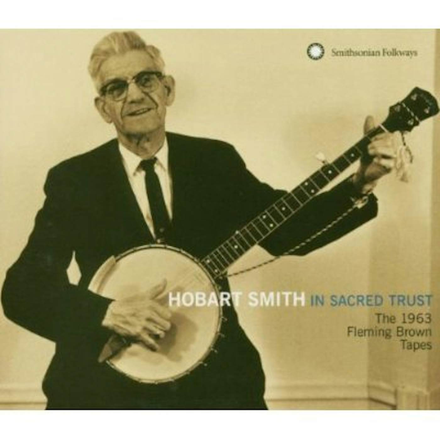 Hobart Smith IN SACRED TRUST: THE 1963 FLEMING BROWN TAPES CD