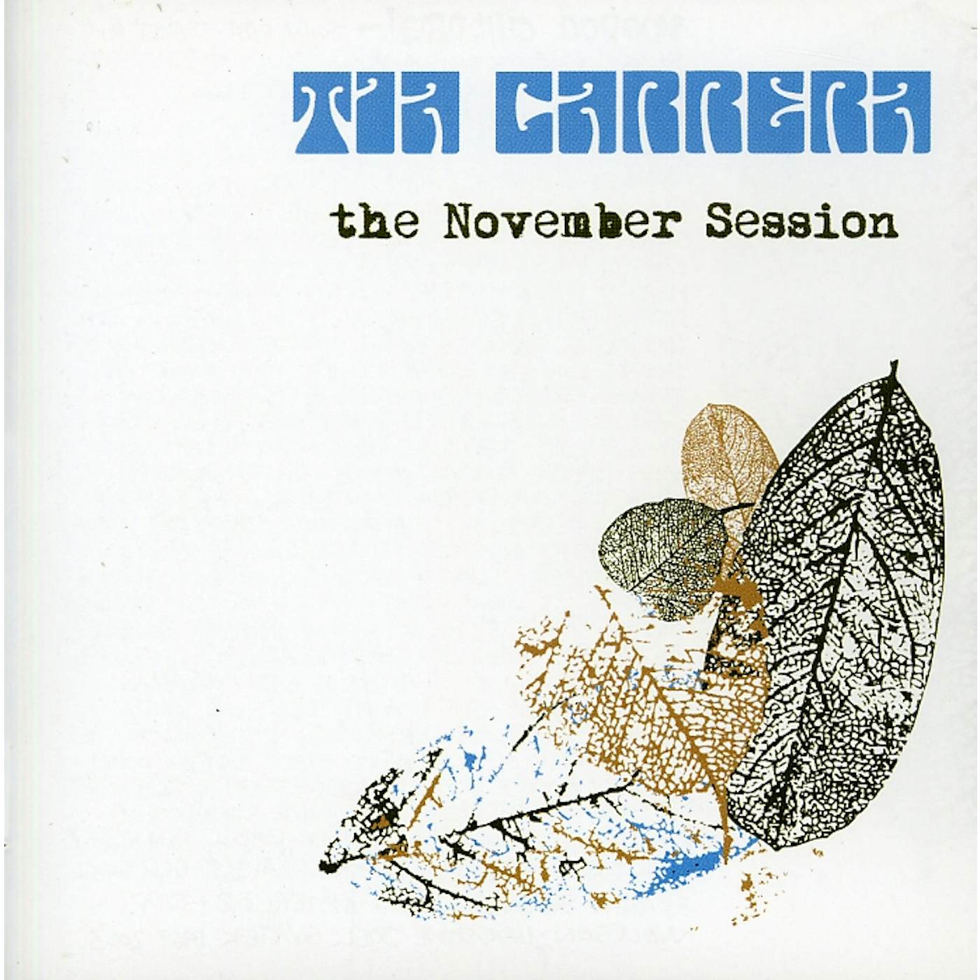 Tia Carrera NOVEMBER SESSION CD