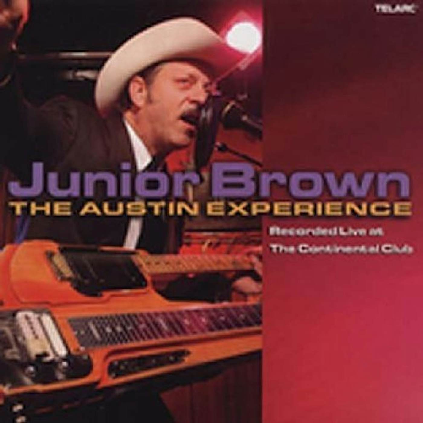 Junior Brown LIVE AT THE CONTINENTAL CLUB: AUSTIN EXPERIENCE CD