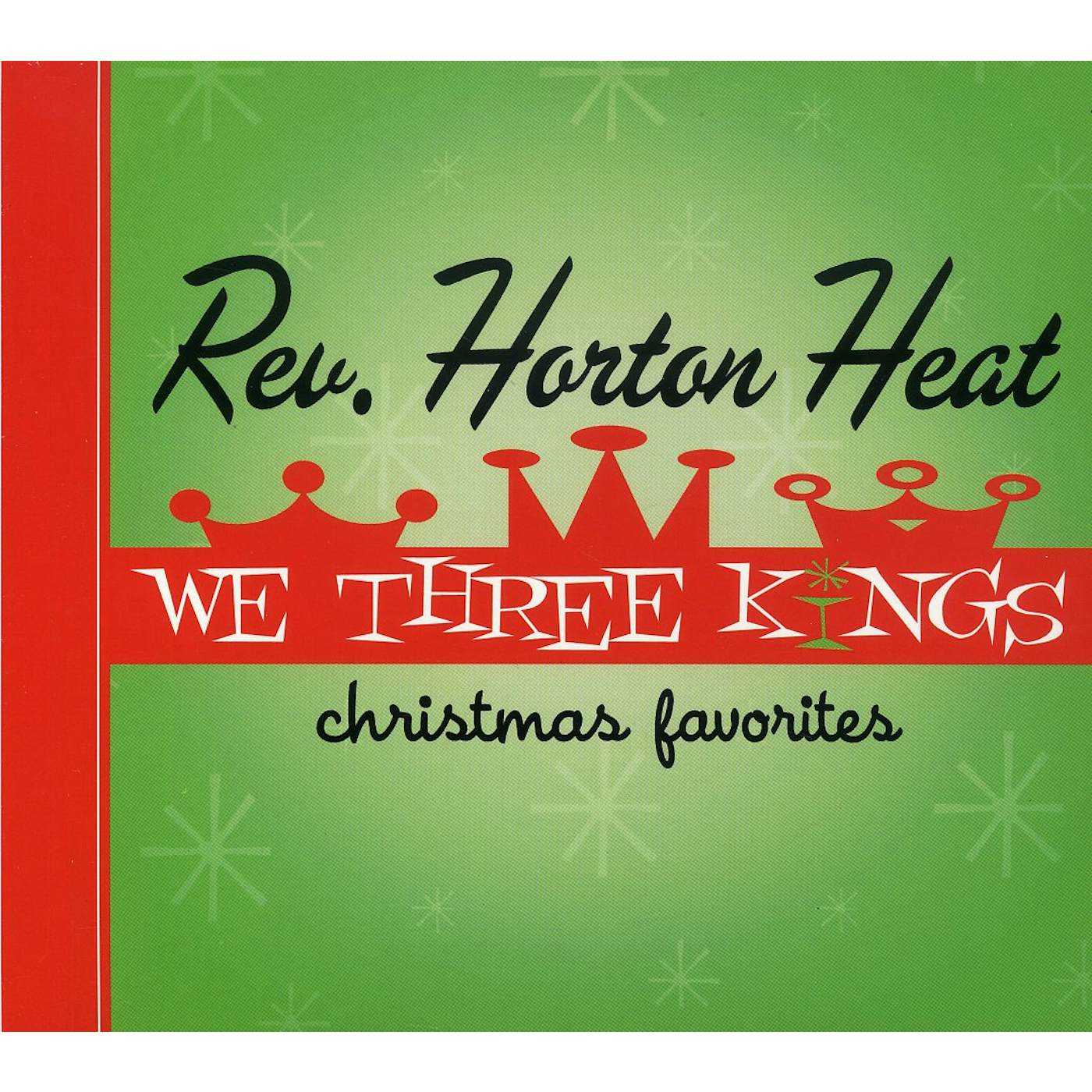 The Reverend Horton Heat WE THREE KINGS CD