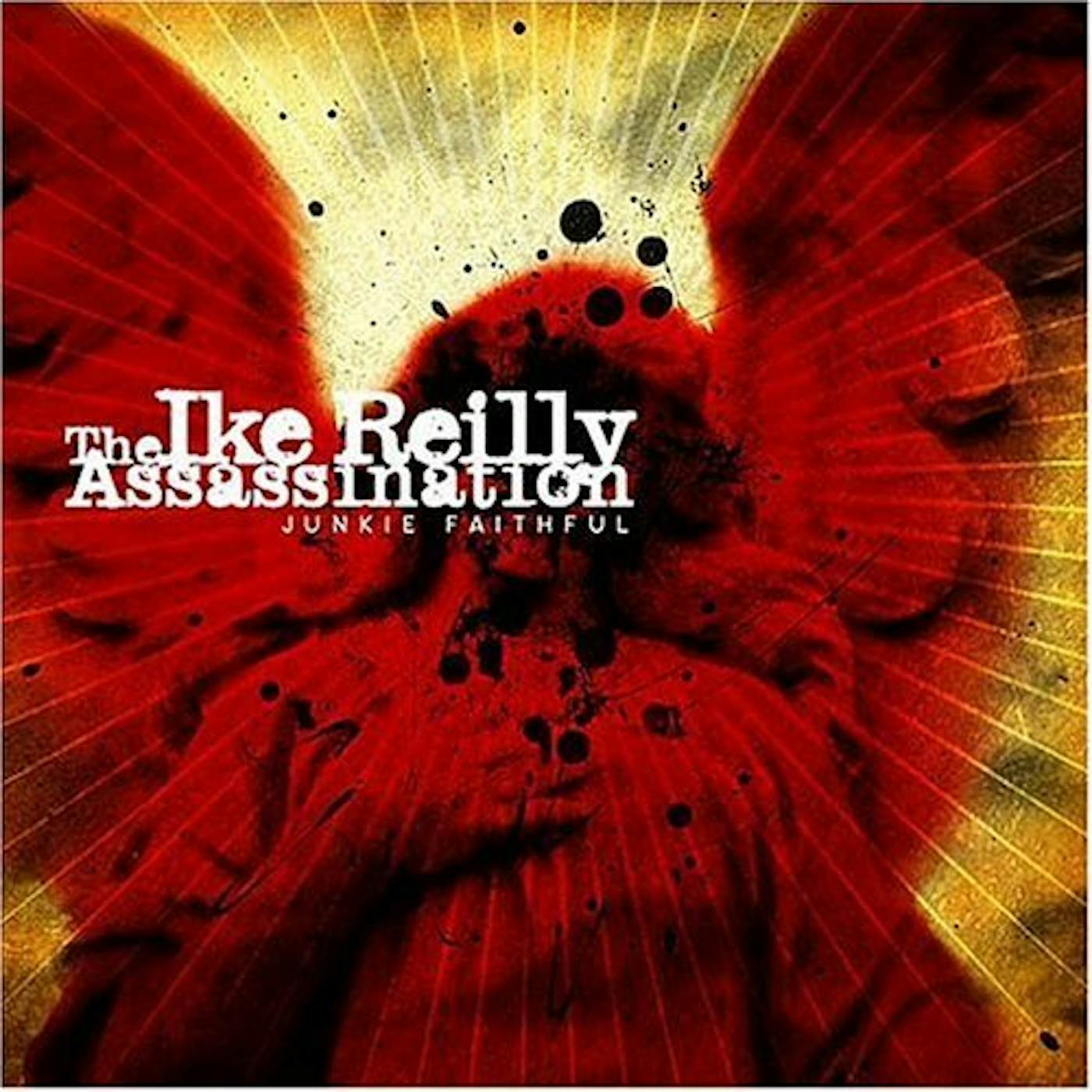 Ike Reilly JUNKIE FAITHFUL CD