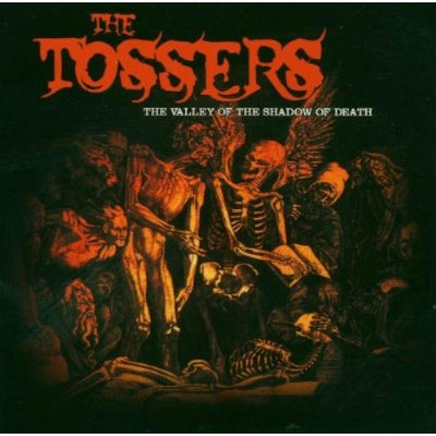The Tossers VALLEY OF THE SHADOW OF DEATH CD