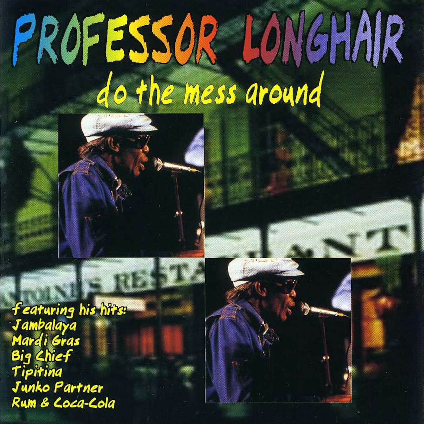 Professor Longhair DO THE MESS AROUND CD