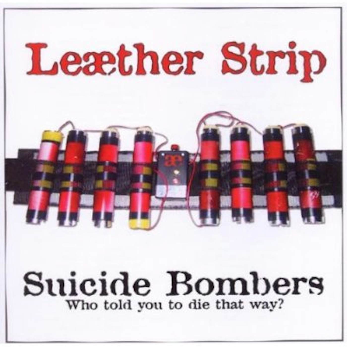 Leaether Strip SUICIDE BOMBERS EP CD