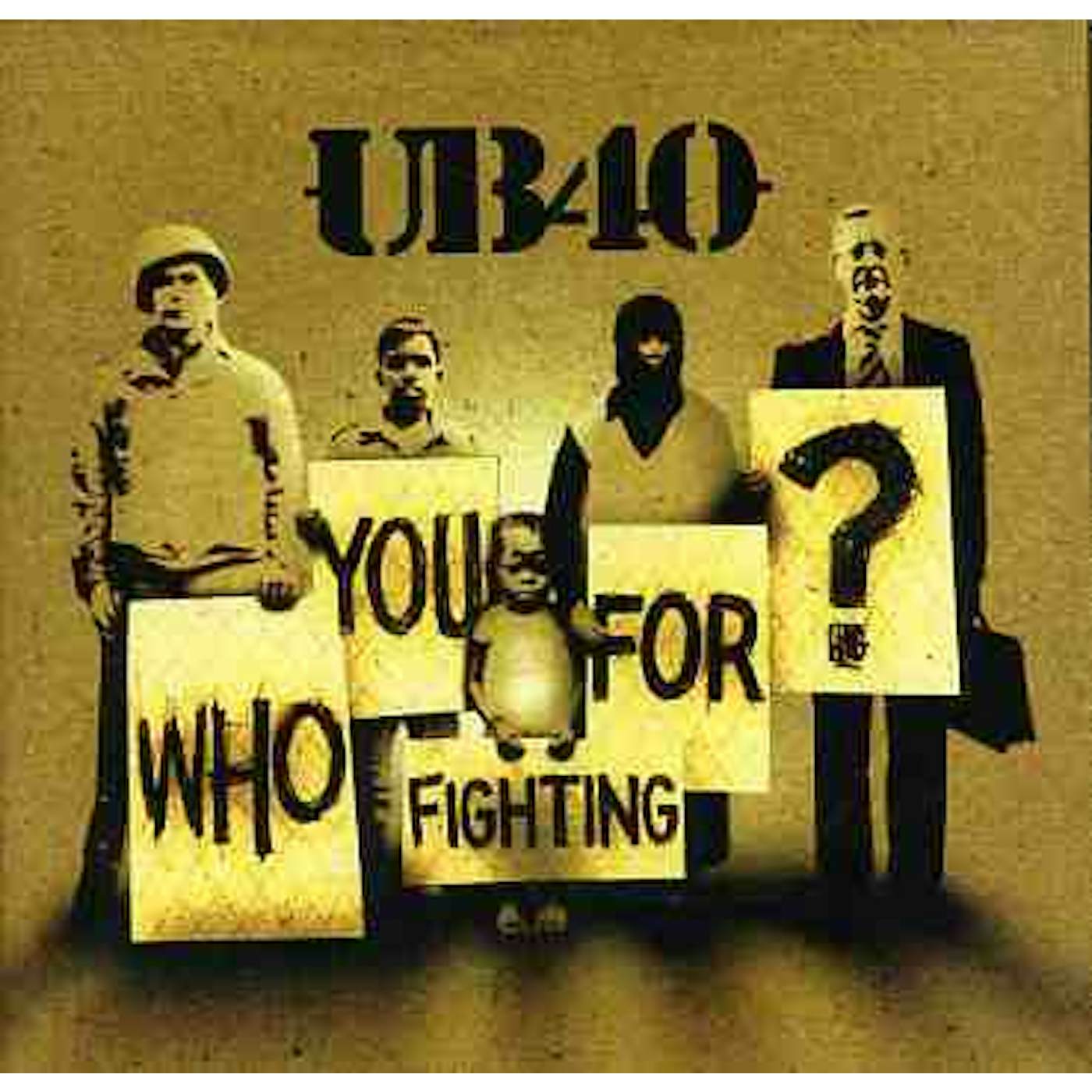 UB40 WHO YOU FIGHTING FOR CD
