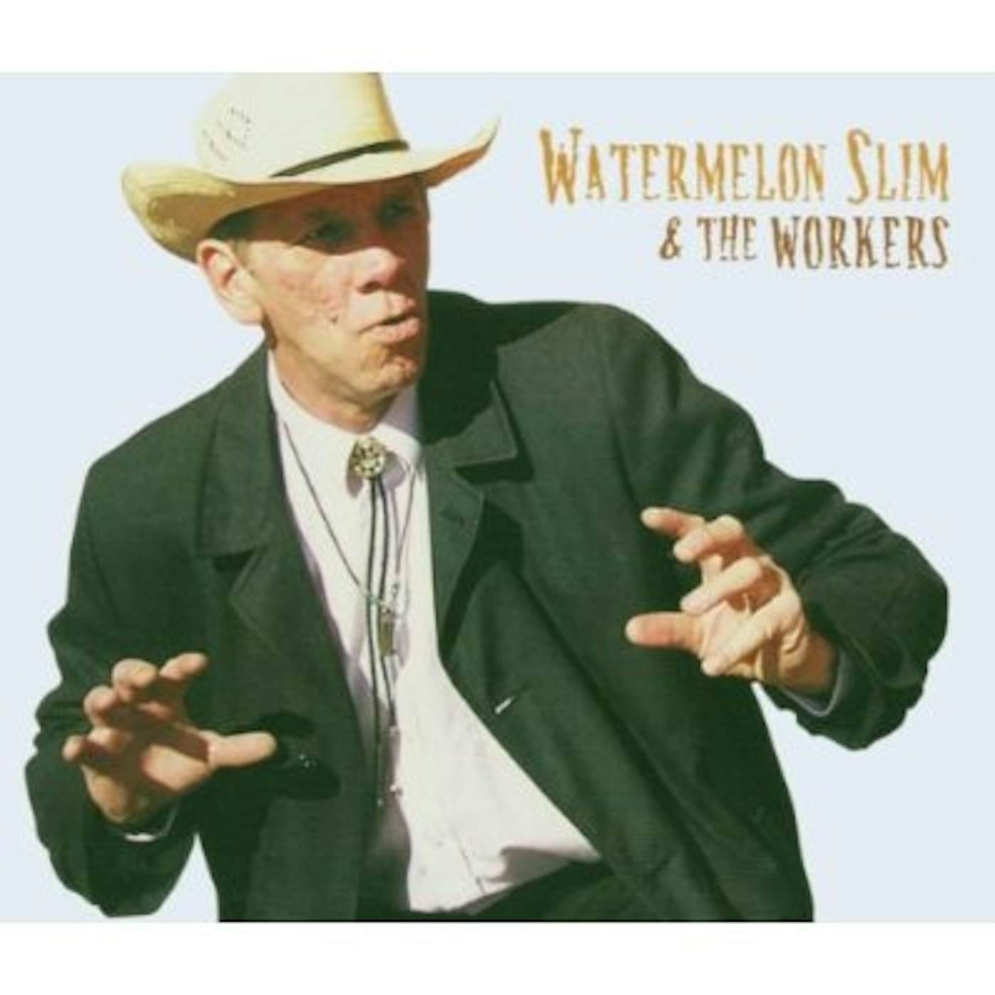 WATERMELON SLIM & THE WORKERS CD