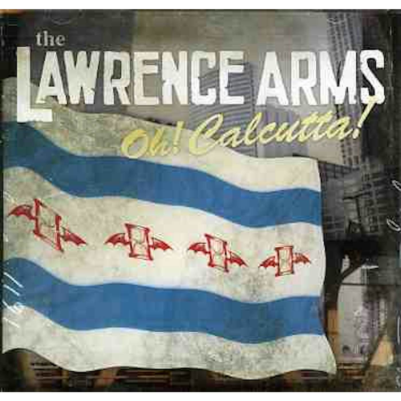 The Lawrence Arms OH CALCUTTA CD