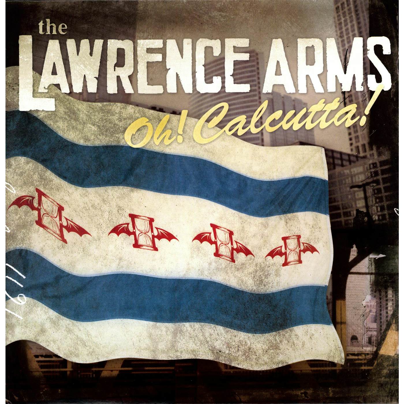 The Lawrence Arms OH CALCUTTA Vinyl Record