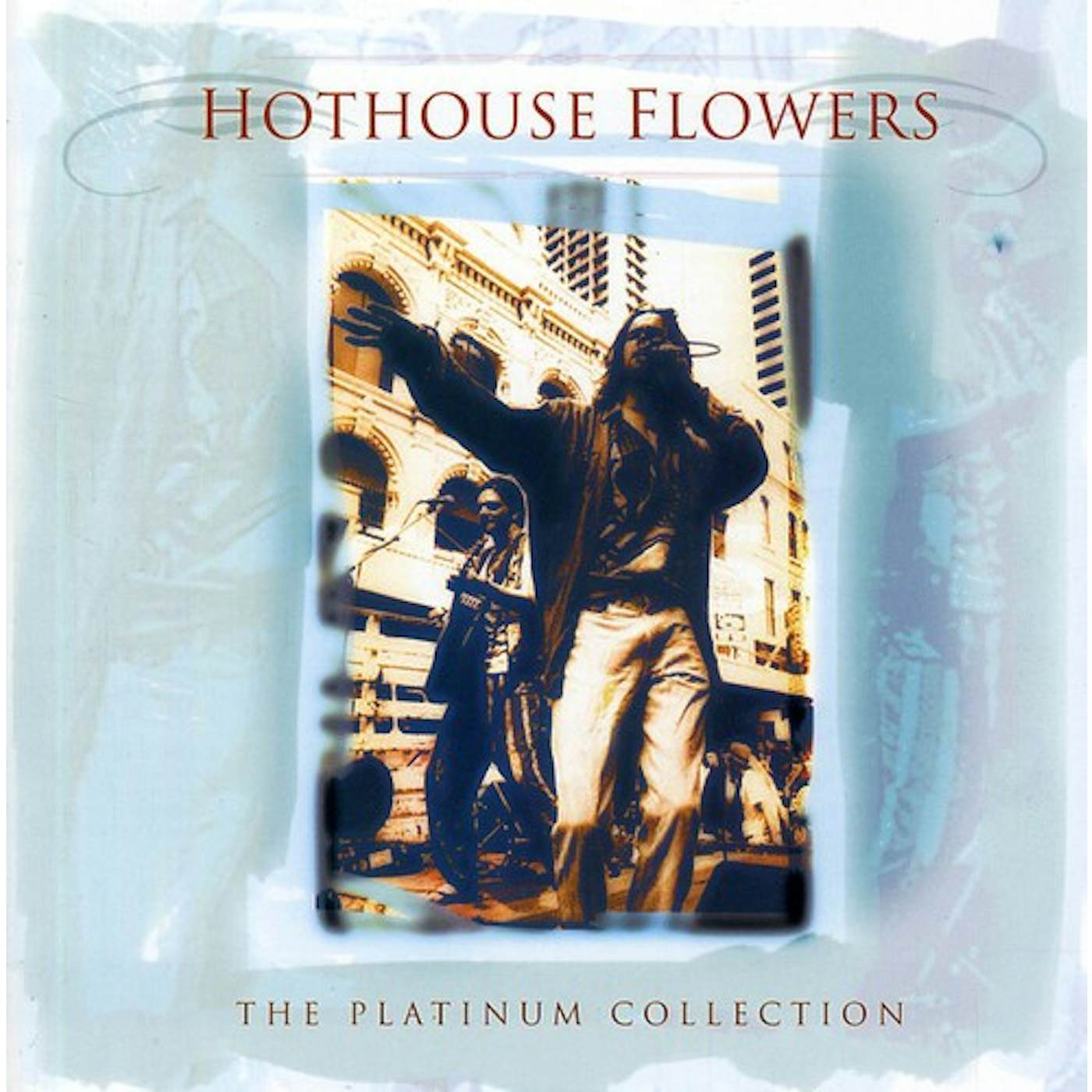 Hothouse Flowers PLATINUM COLLECTION CD
