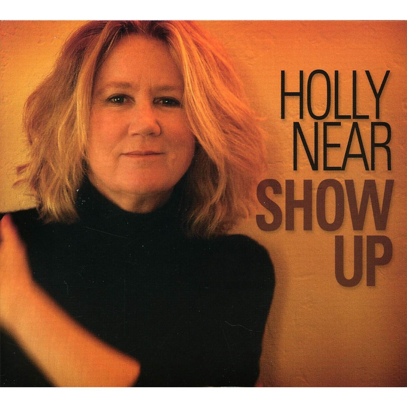 Holly Near SHOW UP CD