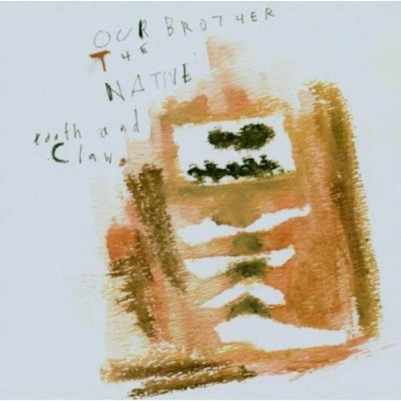 Our Brother The Native TOOTH & CLAW CD