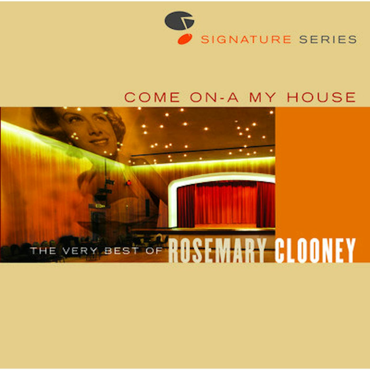 Rosemary Clooney JAZZ SIGNATURES - COME ON-A MY HOUSE: VERY BEST OF CD