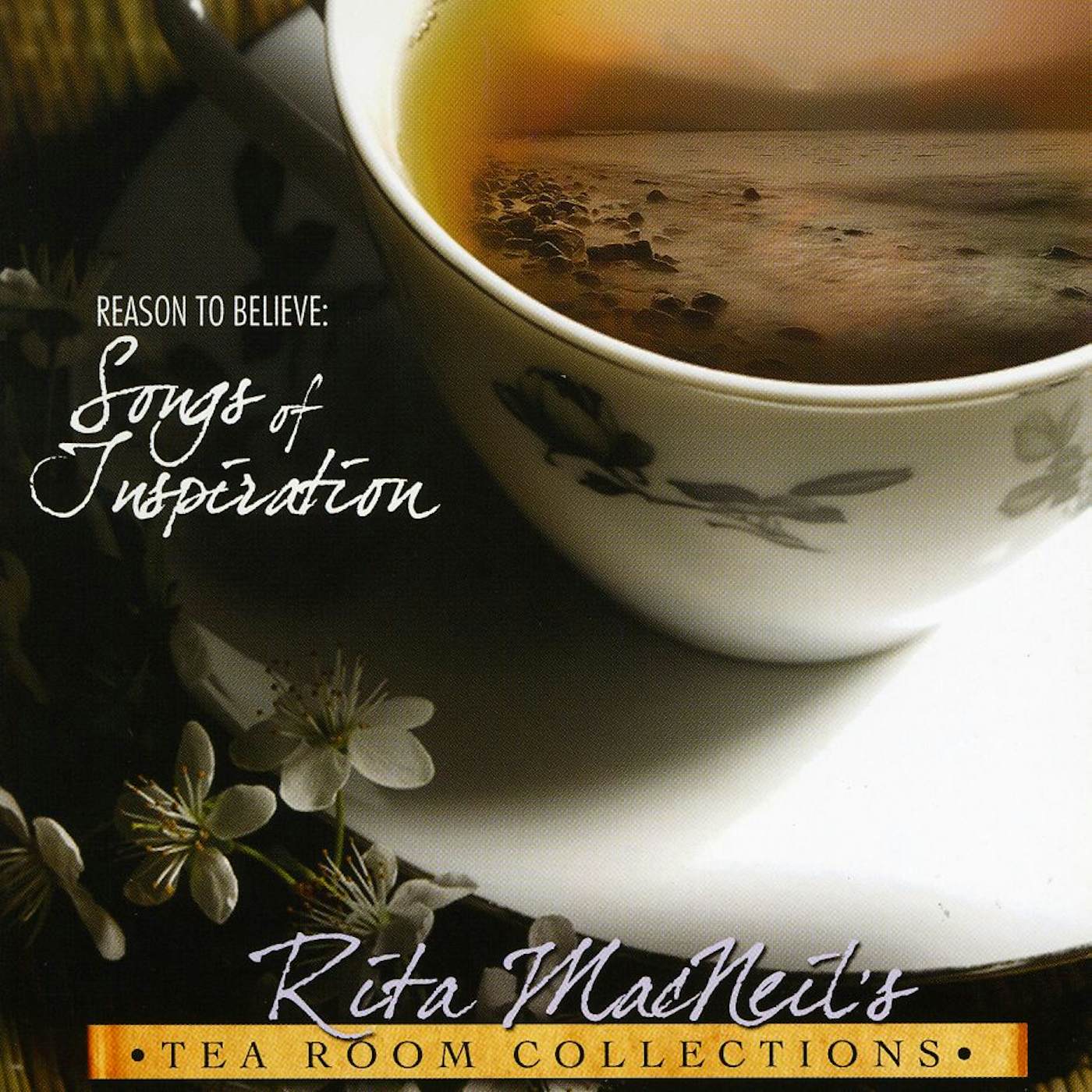 Rita MacNeil REASON TO BELIEVE TONIGHT: SONGS OF INSPIRATION CD