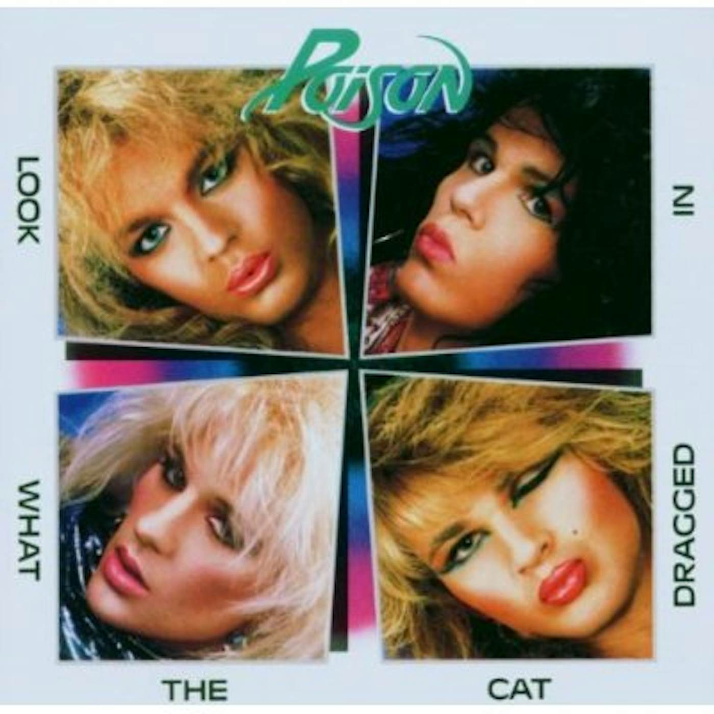 Poison LOOK WHAT THE CAT DRAGGED IN CD