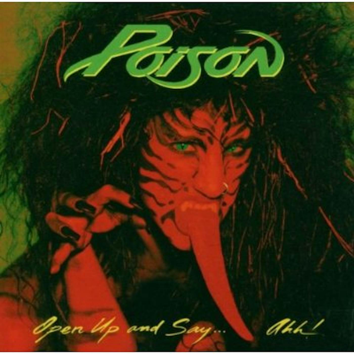 Poison OPEN UP & SAY AHH CD