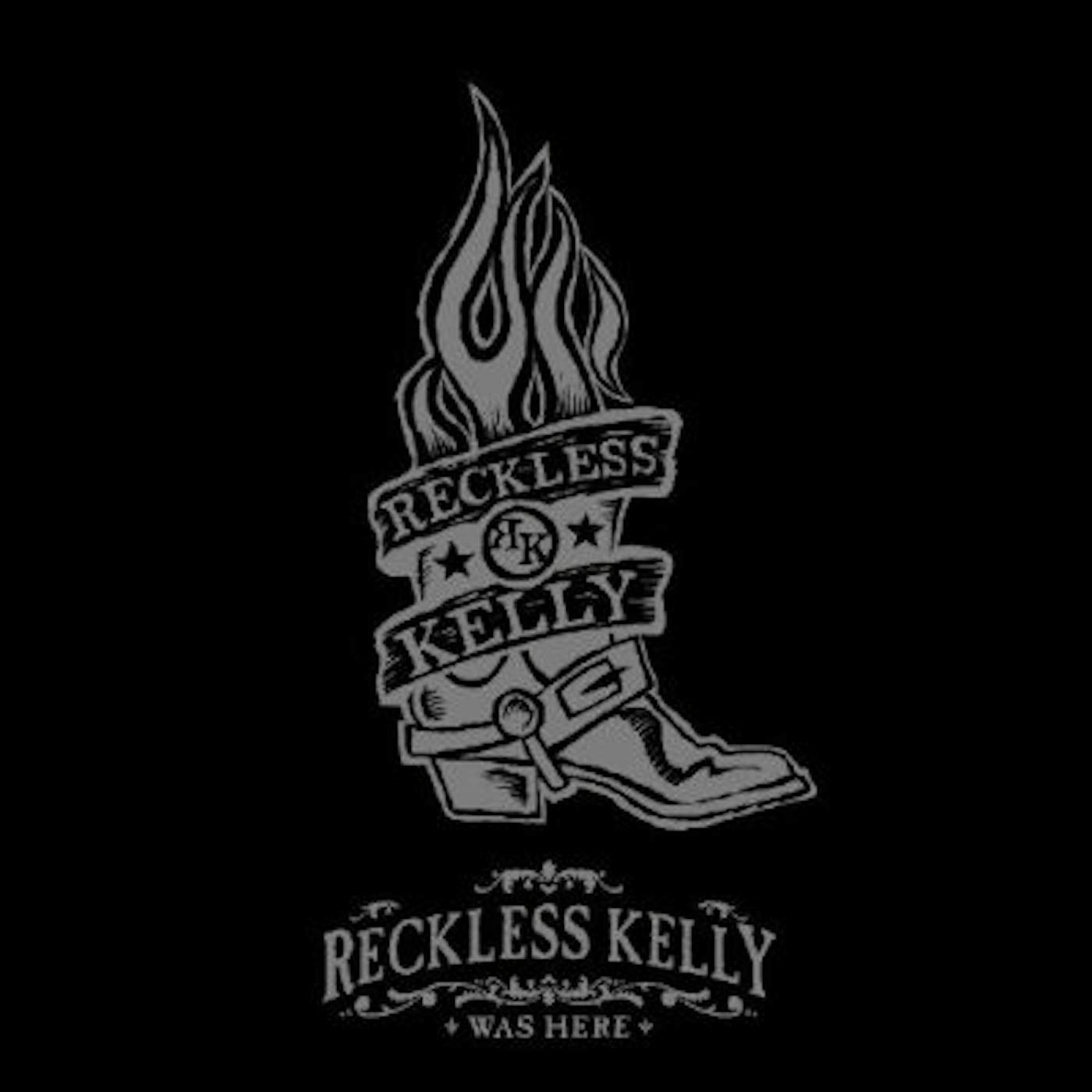 RECKLESS KELLY WAS HERE CD