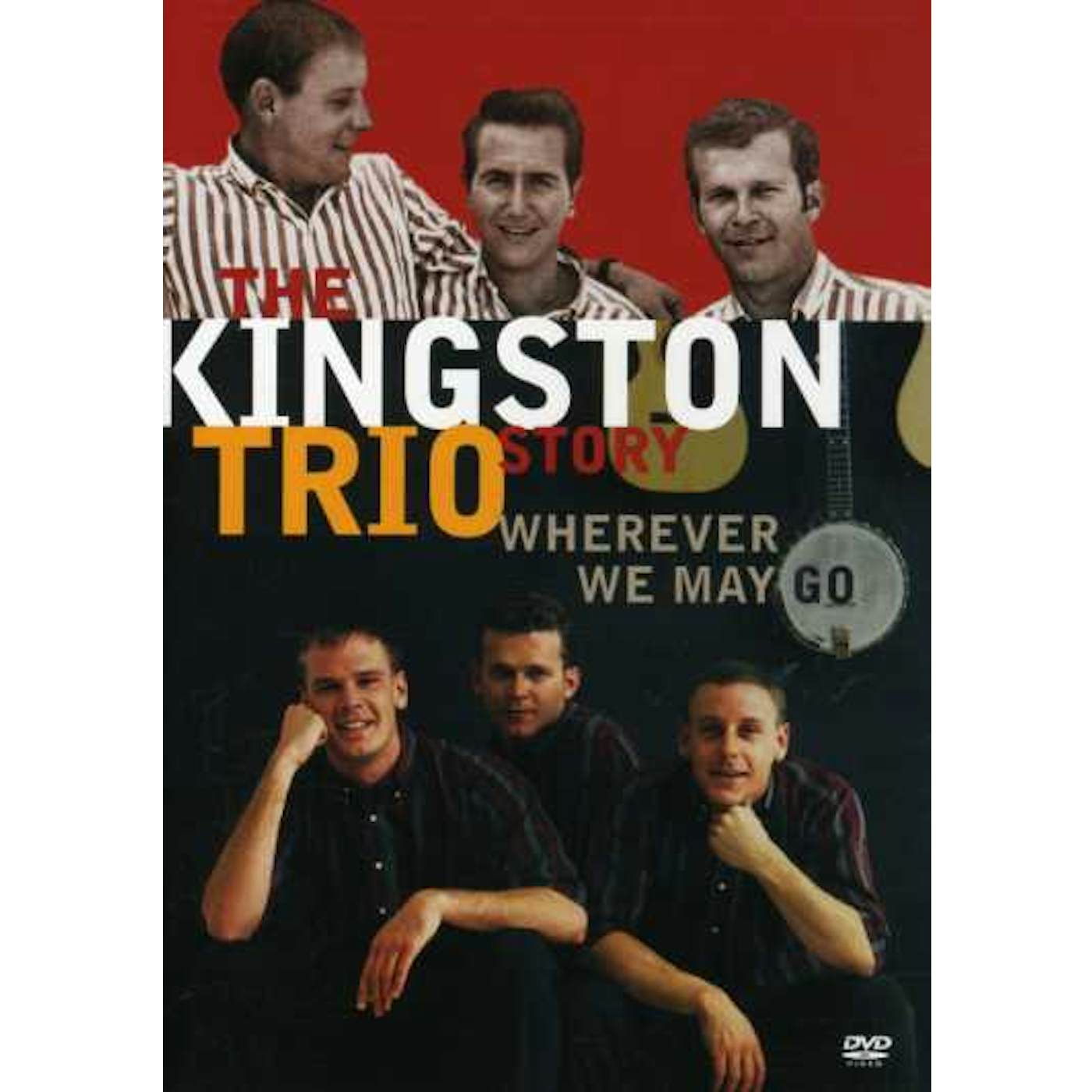 The Kingston Trio STORY: WHEREVER WE MAY GO DVD